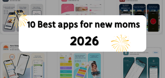 10 Best apps for new moms 2026
